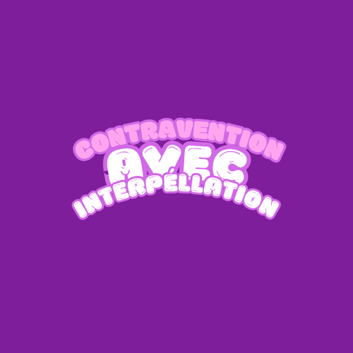 Contravention avec Interpellation